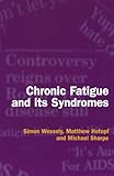 Chronic fatigue and its syndromes