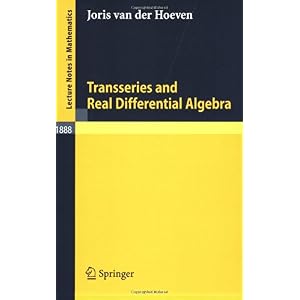 【クリックで詳細表示】Transseries and Real Differential Algebra (Lecture Notes in Mathematics)