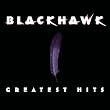 Blackhawk - Greatest...