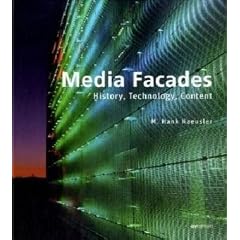 Media Facades: History, Technology and Media Content