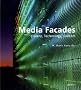 Media Facades: History, Technology and Media Content