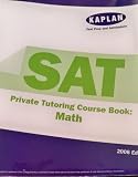 SAT (PRIVATE TUTORING COURSE BOOK: MATH)