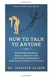 How To Talk To Anyone: Overcome shyness, social anxiety and low self-confidence & be able to chat to anyone!