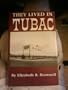 They Lived in Tubac (Great West and Indian Series)
