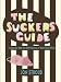 The Sucker's Guide: A Journey into the Soft Centre of the Sweet Shop