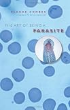 The Art of Being a Parasite