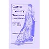 Carter County, Tennessee, Record Abstracts: Marriages, 1871-1920