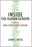 Inside the Human Genome: A Case for Non-Intelligent Design