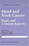Head and Neck Cancer: Basic and Clinical Aspects