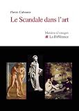 Le Scandale dans l\'art