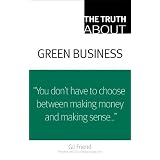 The Truth About Green Business