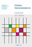 Hidden Generalizations: Phonological Opacity in Optimality Theory (Advances in Optimality Theory)