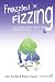 Frazzled to Fizzing: 5-15 minute tips for women who want to have it all