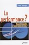 La performance ? : Soyez tranquille, je la surveille de pr�s !