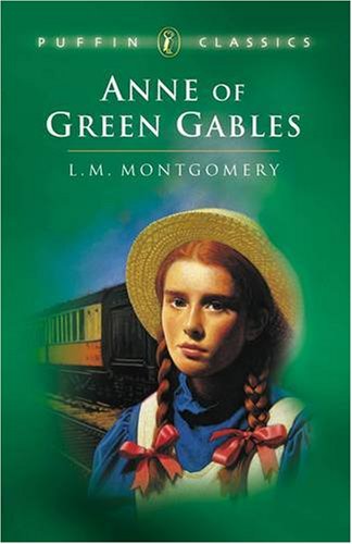 Anne of Green Gables (Puffin Classics)