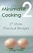 Books : Minimalist Cooking 2 - 27 More Practical Recipes