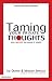 Taming Your Private Thoughts: You Can Stop Sin Where It Starts