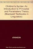 Children's syntax : an introduction to principles and parameters theory
