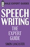 Speechwriting (Hale Expert Guides)