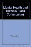 Mental health and Britain's black communities