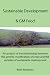 Sustainable
Development
&
GM
Food:
An
Analysis
of
the
Relationship
Between
the
Genetic
Modification
of
Crops
and
the
Varieties
of
Sustainable
Development