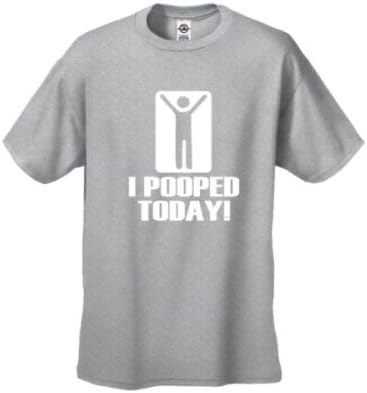 I Pooped Today -Funny Men's T-Shirt- Gray, Size: Large