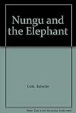 Nungu and the elephant