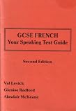GCSE FRENCH Your Speaking Test Guide 1993