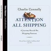 Attention All Shipping | [Charlie Connelly]