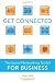 Get Connected: The Social Networking Toolkit for Business