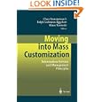 Moving into Mass Customization: Information Systems and Management Principles'