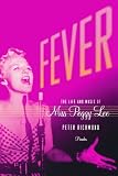 Fever: The Life and Music of Miss Peggy Lee