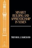 Minaret building and apprenticeship in Yemen