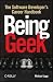 Being Geek The Software Developers Career Handbook