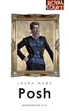 Posh (Oberon Modern Plays)