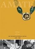 AMATE: Der Goldschmied Herbert Zeitner (1900 - 1988)