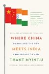 Where China Meets India: Burma and th...