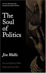 The Soul of Politics: Beyond "Religious Right" and "Secular Left"