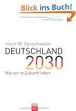 Deutschland 2030: Wie wir in Zukunft leben