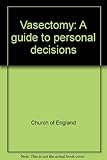 Vasectomy : a guide to personal decisions