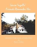 Laura Ingalls Friends Remember Her