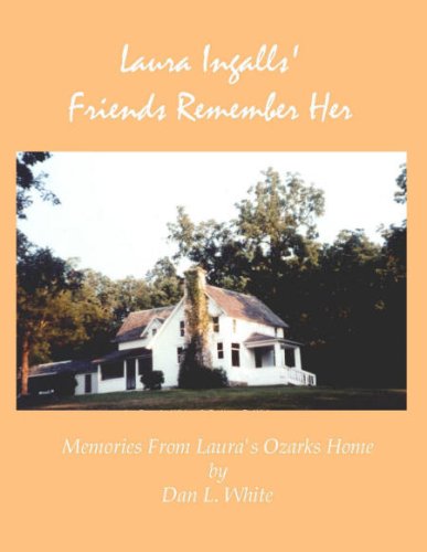City Travel Guides Discounted  Books : Laura Ingalls' Friends Remember Her