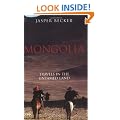 Mongolia: Travels in the Untamed Land