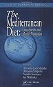 The Mediterranean Diet: Constituents and Health Promotion (MODERN NUTRITION)