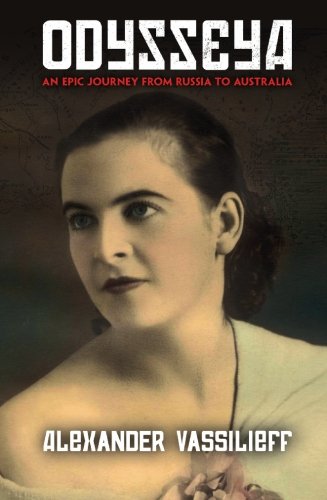 ODYSSEYA  --  An Epic Journey: From Russia to Australia (English and Russian Edition)