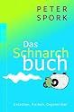 Das Schnarchbuch: Ursachen, Risiken, Gegenmittel