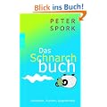 Das Schnarchbuch: Ursachen, Risiken, Gegenmittel
