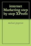 internet Marketing step by step XProfit