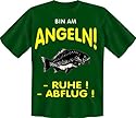 Diamant Shirts , Fun T-Shirt mit Spruch , Bin am Angeln ... Ruhe Abflug ! , Grösse S M L XL XXL