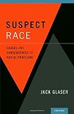 ISBN 9780195370409 product image for Suspect Race: Causes and Consequences of Racial Profiling | upcitemdb.com